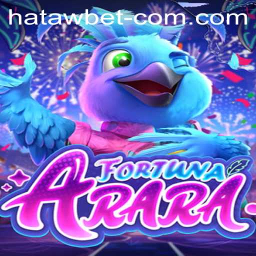 Discover the Exciting World of FortunaArara with HATAWBET