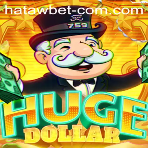 Exploring the Exciting World of HugeDollar: Unveiling HATAWBET