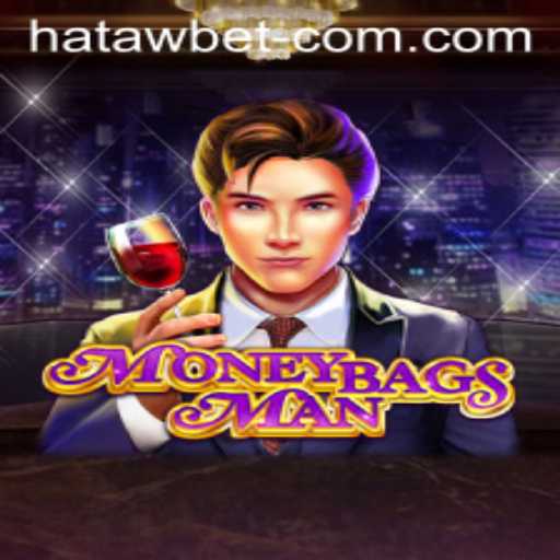 MoneybagsMan: A Thrilling Adventure in the World of HATAWBET