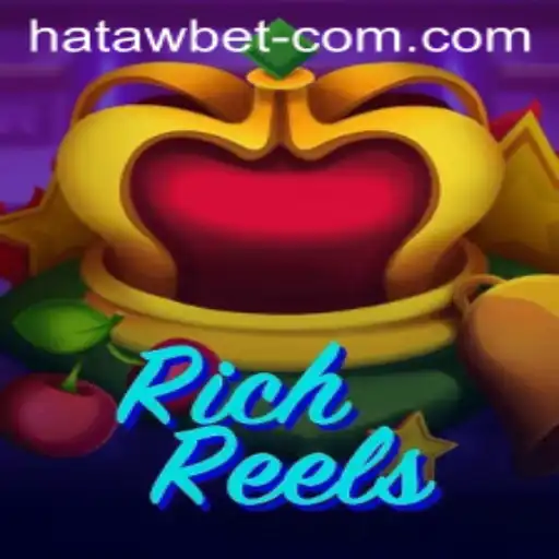Exploring RichReels: A Comprehensive Guide to the Game Featuring HATAWBET